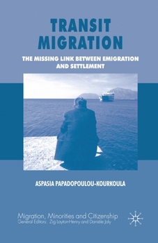 Paperback Transit Migration: The Missing Link Between Emigration and Settlement Book