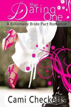 The Daring One - Book  of the Jeanette's Billionaire Bride Pact
