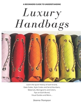 Paperback A Beginners Guide To Understanding Luxury Handbags Book