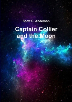 Paperback Captain Collier and the Moon Book