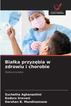 Bialka przyzębia w zdrowiu i chorobie