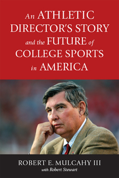 Hardcover An Athletic Director's Story and the Future of College Sports in America Book