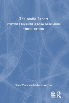 Hardcover The Audio Expert: Everything You Need to Know About Audio Book