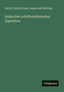 Briefe über schriftestellerisches Eigenthum