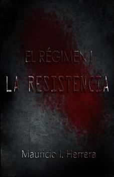 Paperback El Regimen I: La Resistencia (Blood Edition) [Spanish] Book