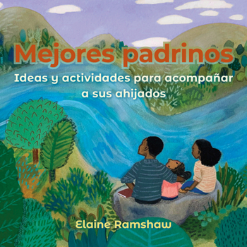 Paperback Mejores Padrinos: Ideas Y Actividades Para Acompa?ar a Sus Ahijados [Spanish] Book