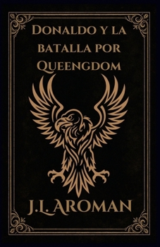 Paperback Donaldo y la batalla por Queengdom [Spanish] Book