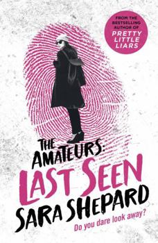 Last Seen - Book #3 of the Amateurs