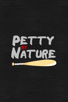 Paperback Petty By Nature: All Purpose 6x9 Blank Lined Notebook Journal Way Better Than A Card Trendy Unique Gift White Grey Sticker Owl Book