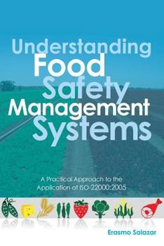 Paperback Understanding Food Safety Management Systems: A Practical Approach to the Application of Iso-22000:2005 Book