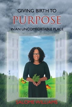 Paperback Giving Birth to Purpose in an Uncomfortable Place Book