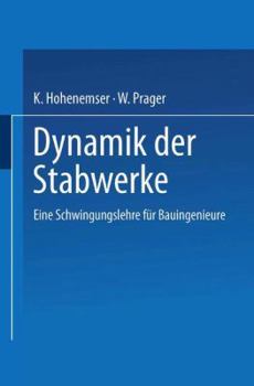 Paperback Dynamik Der Stabwerke: Eine Schwingungslehre Für Bauingenieure [German] Book