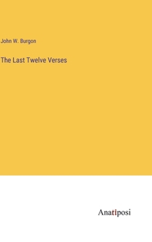 Hardcover The Last Twelve Verses Book