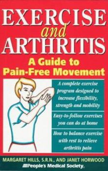 Paperback Exerise and Arthritis: A Guide to Pain-Free Movement Book