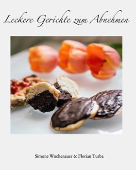 Paperback Leckere Gerichte zum Abnehmen [German] Book