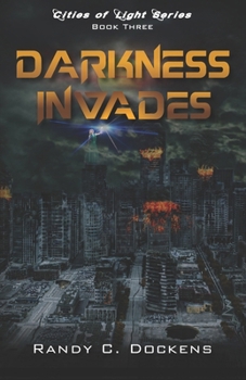 Paperback Darkness Invades (Cities of Light) Book