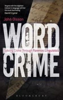 Paperback Wordcrime: Solving Crime Through Forensic Linguistics Book