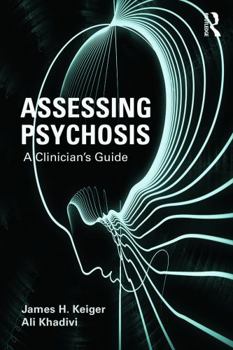 Paperback Assessing Psychosis: A Clinician's Guide Book