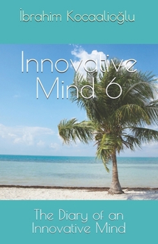 Paperback Innovative Mind 6: The Diary of an Innovative Mind Book