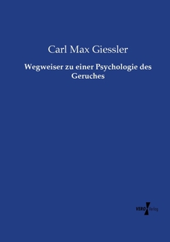 Wegweiser zu einer Psychologie des Geruches