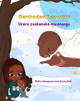 Donhodzo Rezororo: Urare zvakanaka mwanangu