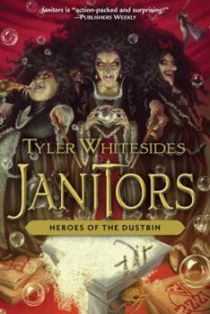 Heroes of the Dustbin - Book #5 of the Janitors