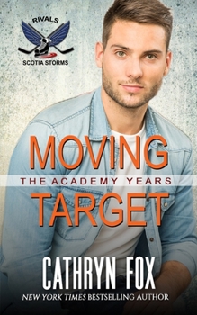Moving Target (Rivals) - Book #6 of the Scotia Storms