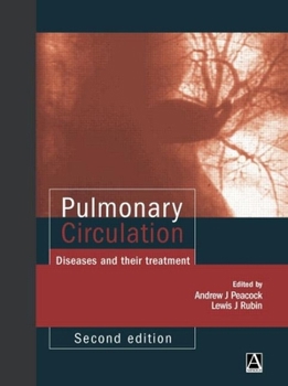 Hardcover Pulmonary Circulation: Diseases and Their Treatment Book