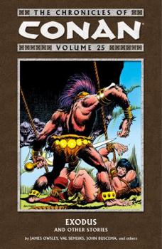 Paperback Chronicles of Conan Volume 25: Exodus and Other Stories Book