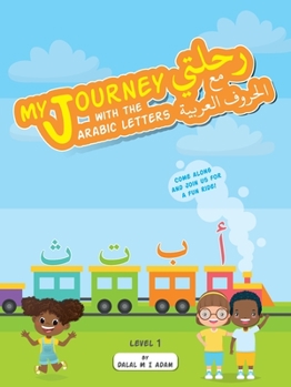 Paperback My Journey with the Arabic letters Book