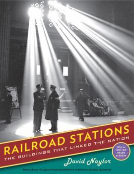 Hardcover Railroad Stations: The Buildings That Linked the Nation Book