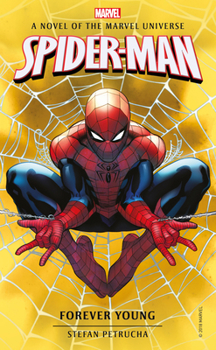 Mass Market Paperback Spider-Man: Forever Young: A Novel of the Marvel Universe Book