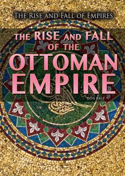 Library Binding The Rise and Fall of the Ottoman Empire Book