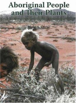 Hardcover Aboriginal People and Their Plants Book