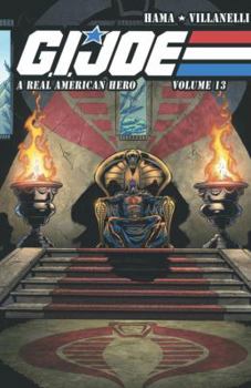 G.I. Joe: A Real American Hero Vol. 13 - Book #13 of the G.I. Joe: A Real American Hero