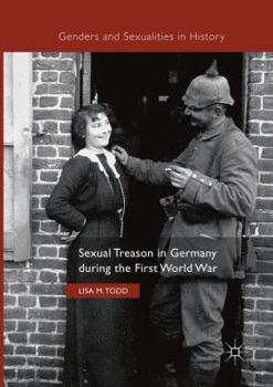 Paperback Sexual Treason in Germany During the First World War Book