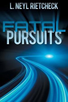 Paperback Fatal Pursuits Book