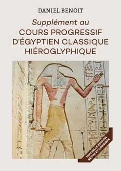 Paperback Supplément au Cours Progressif d'Egyptien Hiéroglyphique [French] Book