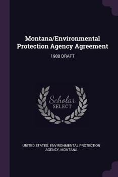 Paperback Montana/Environmental Protection Agency Agreement: 1988 Draft Book