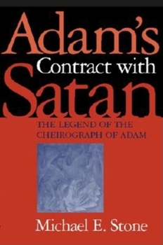 Hardcover Adam's Contract with Satan: The Legend of the Cheirograph of Adam Book