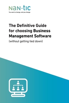 Paperback The definitive guide for choosing Business Management Software: (without getting tied down) Book