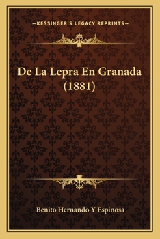 Paperback De La Lepra En Granada (1881) [Spanish] Book