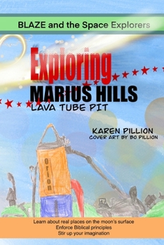 Paperback Blaze and the Space Explorers: Exploring Marius Hills Lava Pit Book