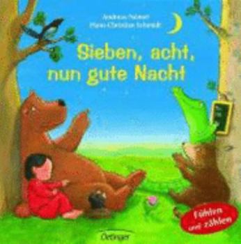 Board book Sieben, acht, nun gute Nacht [German] Book