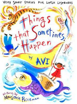 Hardcover Things That Sometimes Happen: Very Short Stories for Little Listeners Book