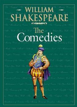 All's Well That Ends Well / As You Like It / Comedy of Errors / Love's Labour's Lost / Measure for Measure / Merchant of Venice / Merry Wives of Windsor / Midsummer Night's Dream / Much Ado About Noth