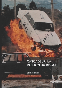 Paperback Cascadeur, la passion du risque [French] Book