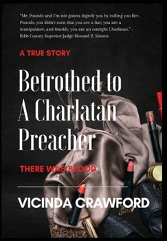 Hardcover Betrothed to A Charlatan Preacher Book