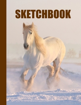 Sketchbook: Horse Cover Design | White Paper | 120 Blank Unlined Pages | 8.5" X 11" | Matte Finished Soft Cover