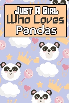 Paperback just a girl who loves pandas: Blank Lined Gift notebook For pandas lovers Book